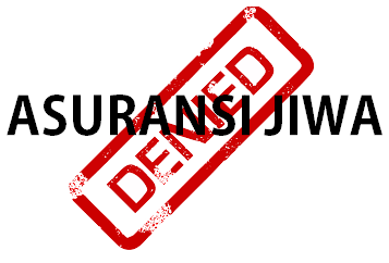asuransi jiwa ditolak