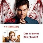 Dua Tv Series Killer Favorit